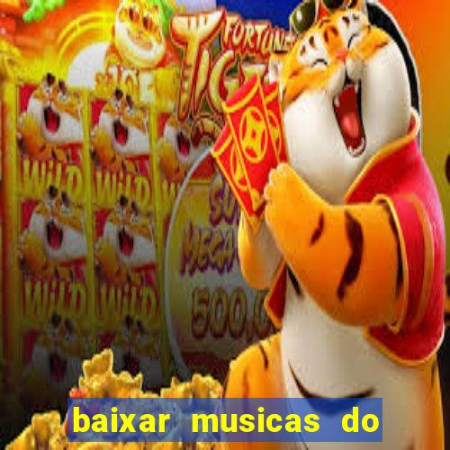 baixar musicas do roberto carlos